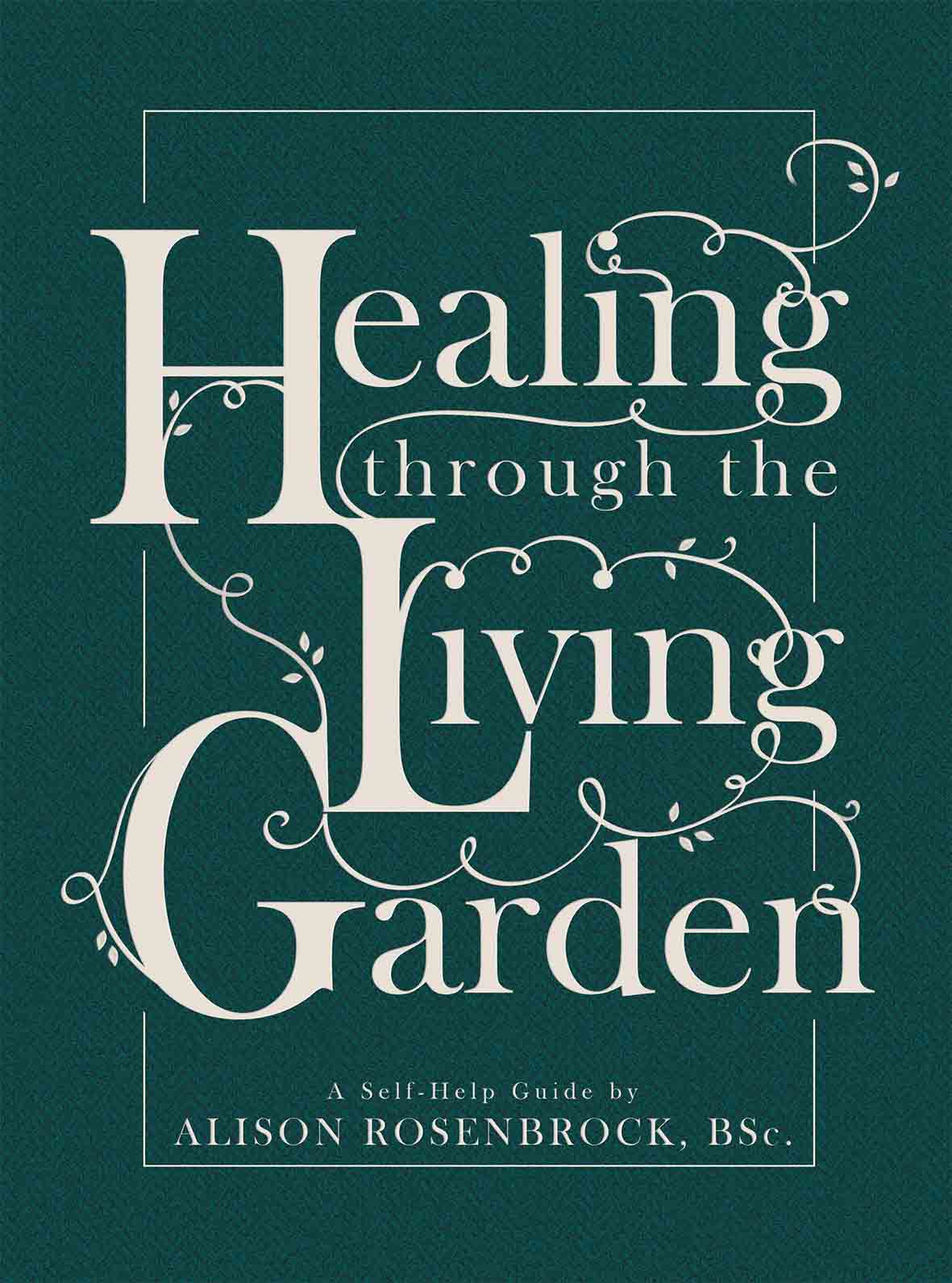 Healing Through The Living Garden Cover